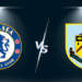 Soi kèo Burnley vs Chelsea 19:30 ngày 22/11/2025